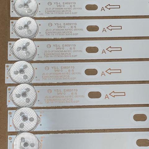 Barra de luz de fondo para televisor, YS-L ORIGINAL de calidad 2A + 1B, E469119 94V-0 JS-D-JP395DM-A81EC/B82EC E395DM1000/MCPCB 736-14-1T A/B, 6V, 736MM ► Foto 1/3