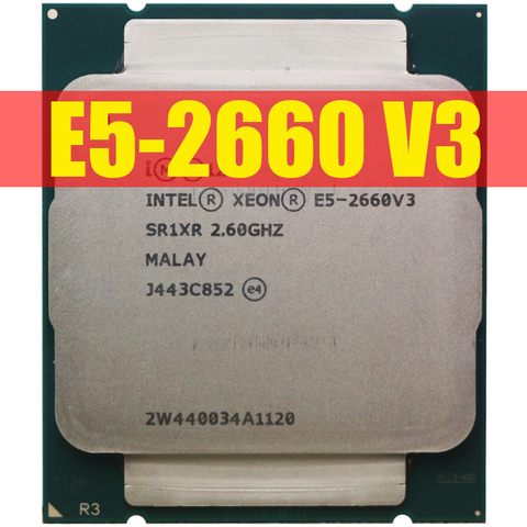 Intel Xeon-CPU E5-2660V3 SR1XR para X99 DDR4 RAM, 2,60 GHz, 10 núcleos, 25M, LGA2011-3, E5-2660, V3, procesador E5, 2660V3, E5, 2660, V3 ► Foto 1/3