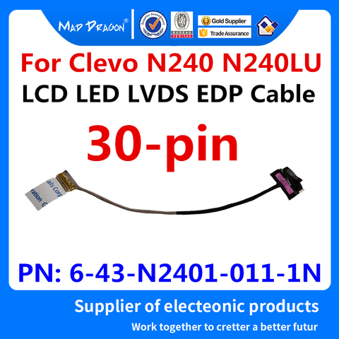 Nuevo original portátiles LCD LED LVDS cinta de pantalla cable de vídeo pantalla Flex cable para Clevo N240 N240LU 6-43-N2401-011-1N 30-pin ► Foto 1/6
