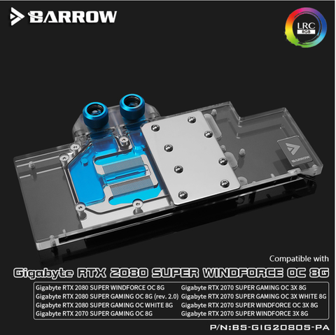 Barrow-BS-GIG2080S-PA LRC2.0, bloque de agua de cobertura completa para Gigabyte RTX 2080 SUPER GAMING OC Aurora ► Foto 1/3