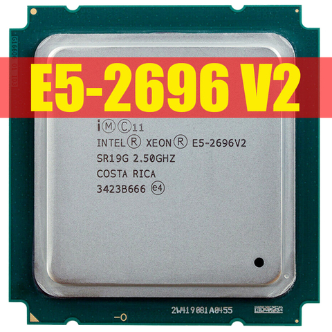 Procesador Intel Xeon E5-2696v2 E5 2696v2 E5 2696 V2 2,5 GHz 12 núcleos 24 hilos CPU 30M 115W LGA 2011 CPU ► Foto 1/1