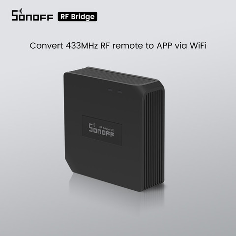 SONOFF-Convertidor de señal inalámbrica Itead RF Bridge, 433Mhz, Wifi, Automatización del hogar inteligente, funciona con control remoto RF 433Mhz ► Foto 1/6