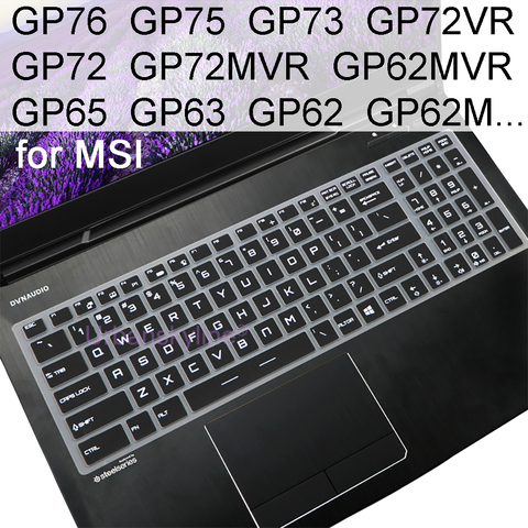 Cubierta de teclado para ordenador portátil, funda transparente de silicona TPU para MSI GP75 GP73 GP72 GP72VR GP72MVR GP65 GP63 GP62 GP62M GP62MVR ► Foto 1/6