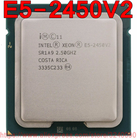 Intel Xeon CPU E5-2450V2 SR1A9 2,50 GHz 8 núcleo 20 m LGA1356 E5-2450 V2 procesador E5 2450V2 envío libre rápida nave ► Foto 1/1