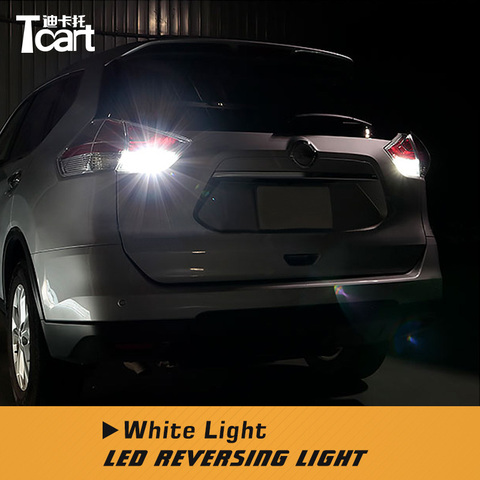 Tcart T15 LED luces de marcha atrás para Nissan x-trail T32 2014 2016 2017 2022 Led Canbus luces de respaldo lámpara trasera accesorios de coche ► Foto 1/5