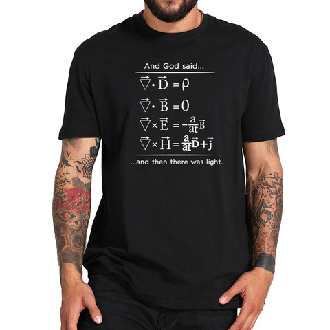 La camiseta de la física Dios dice las ecuaciones de Maxwell y luego hubo un diseño ligero de los empollones 100% algodón Fitness camiseta tamaño de la UE ► Foto 1/6