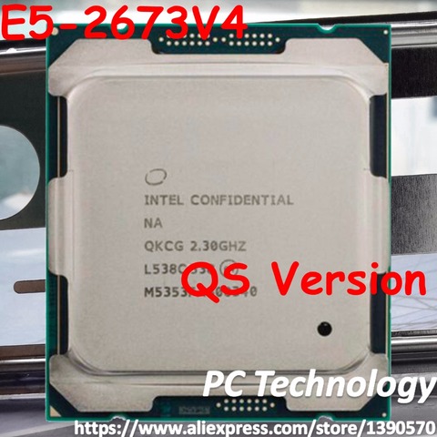 E5-2673V4 Original Intel Xeon QS versión E5 2673V4 CPU 20 núcleos 2,30 GHZ 50MB 14nm LGA2011-3 E5 2673 V4 procesador ► Foto 1/4