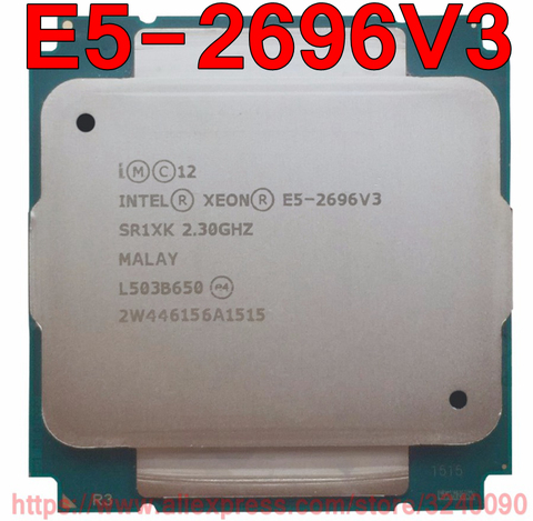 Intel Xeon CPU E5-2696V3 SR1XK 2,3 GHz, 18 núcleos, 45M, procesador LGA2011-3 E5-2696 V3 E5 2696V3, envío gratis, E5 2696 V3 ► Foto 1/1