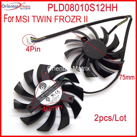 Ventilador de doble FROZR II, 2 unidades por lote, PLD08010S12HH DC12V 0.35A, 4 pines para MSI N460GTX N560GTX TI N570GTX N580GTX ► Foto 1/6