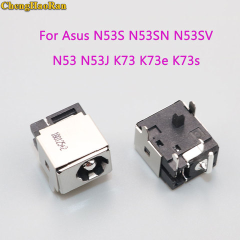 ChengHaoRan-toma de corriente CC para Asus N53JF N53JQ N53S N53SN N53SV N53 N53J K73 K73e K73s K73SD K73sv X73s ► Foto 1/2