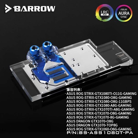Barrow-bloque de agua BS-ASS1080T-PA GPU para ASUS ROG STRIX GTX 1080TI/80/70Ti/70/60 BS-ASS1080T-PA ► Foto 1/1