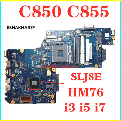 H000038380 H000038370 placa base de computadora portátil para toshiba C850 L850 C855 L855 placa base HM76 SLJ8E apoyo i3 i5 i7 100% prueba de trabajo ► Foto 1/4