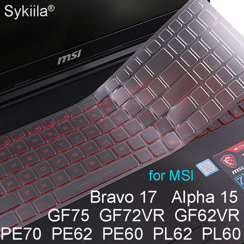 Cubierta para teclado MSI GF75 GF72VR GF62VR delgada PE70 PE62 PE60 PL62 PL60 Bravo 17 alfa 15 silicona TPU transparente portátil de juegos de la piel ► Foto 1/6