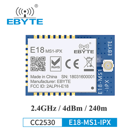 EBYTE-Módulo de automatización de domótica inalámbrico Zigbee, 2,4 GHz, CC2530, módulo receptor de red de malla, E18-MS1-IPX, antena IPX ► Foto 1/5