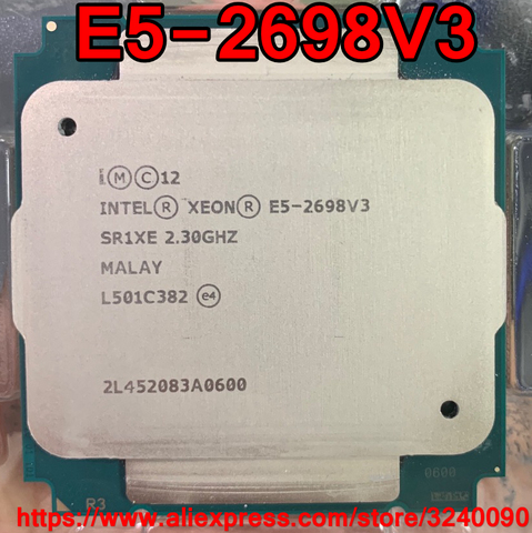 Intel Xeon-CPU E5-2698V3 SR1XE, OEM, 2,3 GHz, 16 núcleos, 40M, 135W, LGA2011-3, procesador E5-2698 V3, E5, 2698V3, envío gratis, E5, 2698, V3 ► Foto 1/1
