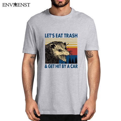 Camiseta Vintage de mapache Let's Eat basura & Get Hit By A Car para hombre, 100% de algodón Camiseta deportiva, sudadera europea para mujer ► Foto 1/6