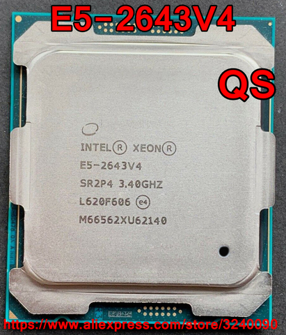 Intel Xeon CPU E5-2643V4 QS versión 3,40 GHz 6 núcleos 20M LGA2011-3 E5-2643 V4 procesador E5 2643V4 envío gratis E5 2643 V4 ► Foto 1/2