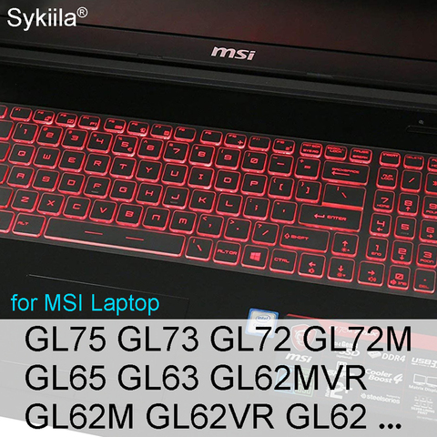 Cubierta para teclado MSI GL75 GL73 GL72 GL72M GL65 GL63 GL62MVR GL62M GL62VR GL62 de silicona TPU transparente portátil de juegos piel 15 ► Foto 1/6