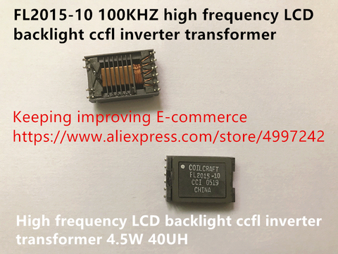 Transformador inversor ccfl de 100% de alta frecuencia, FL2015-10, Original, nuevo, retroiluminación LCD, 100KHZ, 4,5 W, 40uh ► Foto 1/4