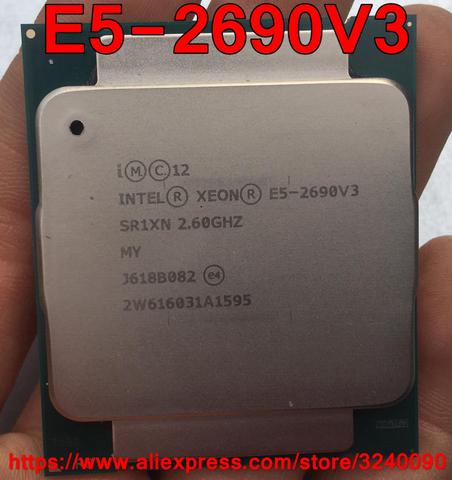 Procesador Intel XEON E5-2690 V3 SR1XN 2,6 Ghz, 12 núcleos, 30MB, LGA2011-3 CPU E5-2690V3 E5 2690 V3 2690v3, envío gratis ► Foto 1/1
