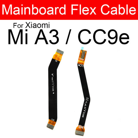 Placa principal LCD placa base Cable flexible para Xiaomi Mi CC9e A3 CC 9e M1906F9SH M1906F9SI placa base flexible reemplazo de cinta ► Foto 1/3