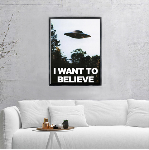 I WANT TO BELIEVE - The X Files Art Silk Or Canvas UFO Series lienzo impreso cuadro de pintura decorativa decoración del hogar ► Foto 1/6