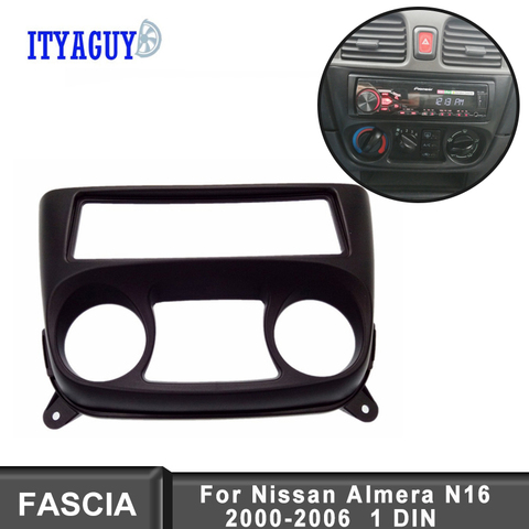 Kit de molduras de instalación para salpicadero de coche, marco de salpicadero envolvente de cara, 1 Din, para NISSAN Almera N16 2001-2006 Panel para estéreo y DVD ► Foto 1/6