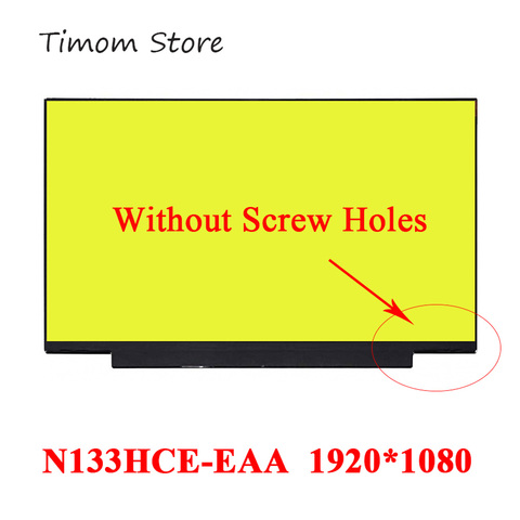 N133HCE-EAA Rev.C3 C1 N133HCE EAA, sin agujeros de tornillo para HP 13,3, portátil, matriz LCD, 1920x1080 IPS, Panel mate, 30 Pines, L51624-J31 ► Foto 1/6