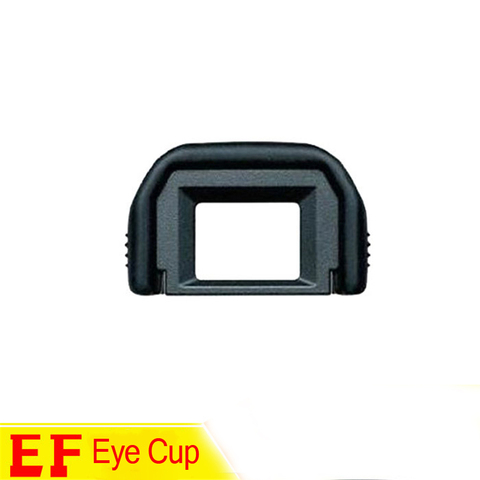 Copa para ojo de goma EF visor ocular para Canon EOS 100D 550D 500D 450D 700d 750d 600d 760d 800D DSLR. Accesorios de la cámara ► Foto 1/5