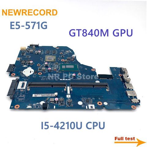 NEWRECORD para Acer aspire E1-572 E1-572G placa base de computadora portátil Z5WAH LA-B162P Tablero Principal I5-4210U CPU GT840M tarjeta de vídeo HM86 DDR3 ► Foto 1/6