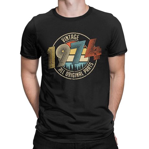 Camisetas de hombre Vintage 1974 todas las piezas originales regalos de cumpleaños divertidas camisetas de algodón 100% camisetas de manga corta cuello redondo ropa 6XL ► Foto 1/6