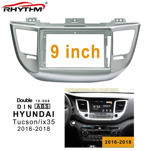 Fascia de radio de coche de 9 pulgadas 2din para HYUNDAI Tucson/iX35 2016-2022 (9 pulgadas) panel de montaje de tablero doble Din CD DVD marco ► Foto 1/6