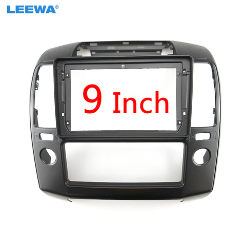 LEEWA-Adaptador de marco de Fascia para coche Nissan Navara Frontier(05-09), instalación de Radio Estéreo de pantalla grande de 9