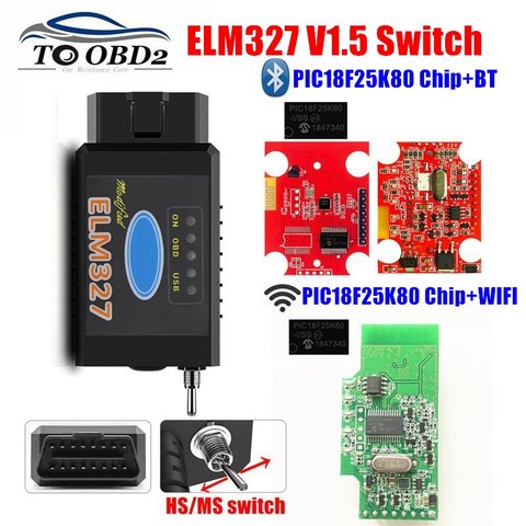 ELM327 V1.5 interruptor Bluetooth/WIFI con PIC18F25K80 Chip HS-CAN/MS-CAN para Ford FORScan ELM 327 1,5 OBD2 escáner de diagnóstico de coche ► Foto 1/6