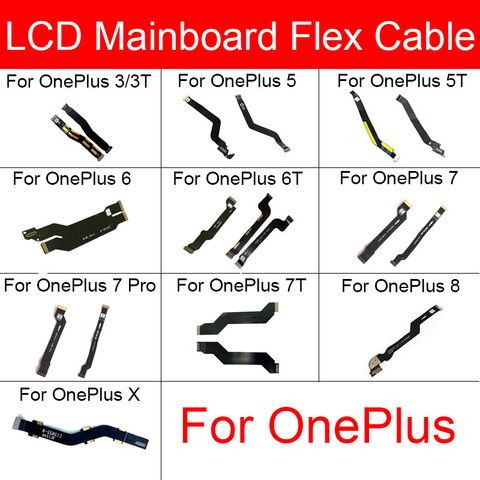 Câble flexible de connecteur de carte mère pour Oneplus 3 3t 5 5t 6t 7 7T 8 Pro X remplacement de câble de ruban flexible d'affichage de carte mère ► Photo 1/6