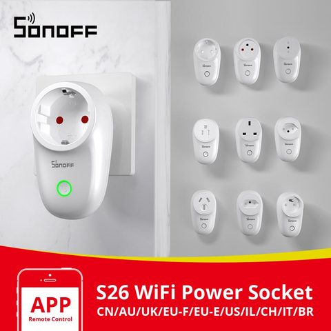 Itead SONOFF S26 Wifi commutateur de prise intelligente EU-E/EU-F/royaume-uni/AU/US/BR/IT/IL/CH/CN minuterie prise de courant murale e-welink bouchons fonctionnent avec Alexa ► Photo 1/6