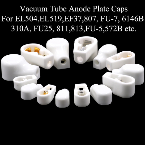 Capuchon de grille d'anode sous vide en céramique, 6.4mm 9mm 14mm, pour EL504 EL519 EF37 FU-7 807 310A 813 805 811 572B 809 Tubes ► Photo 1/6