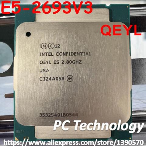 E5-2693V3 D'origine Intel Xeon ES Version QEYL E5 2693V3 2.80 ghz 12-Core 30 m E5-2693 V3 FCLGA2011-3 160 w E5 2693 V3 ► Photo 1/2