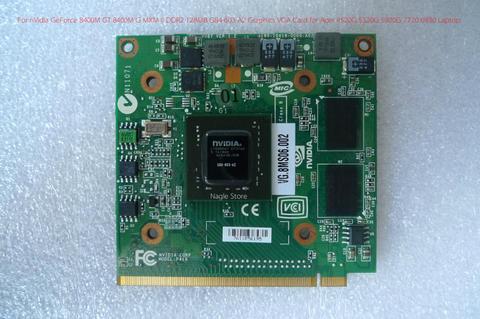 Carte graphique nVidia GeForce 8400M GT 8400M G MXM II DDR2, 128 mo, VGA, pour ordinateur portable Acer G84-603-A2 G 4520G 5520G 5920 7720 ► Photo 1/3