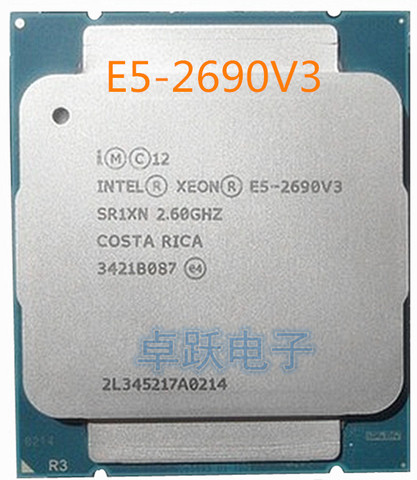 Original Processeur Intel Xeon E5-2690V3 2.60GHz 20M 12 NOYAUX 22NM LGA2011-3 135W CPU E5 2690V3 ► Photo 1/1