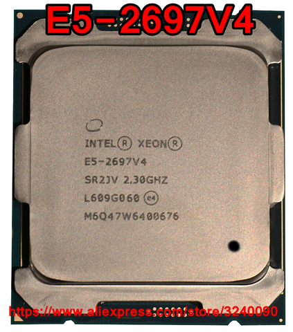 PROCESSEUR Intel Xeon E5-2697V4 SR2JV 2.30GHz 18 Cœurs 45M LGA2011-3 E5-2697 V4 processeur E5 2697V4 livraison gratuite E5 2697 V4 ► Photo 1/1