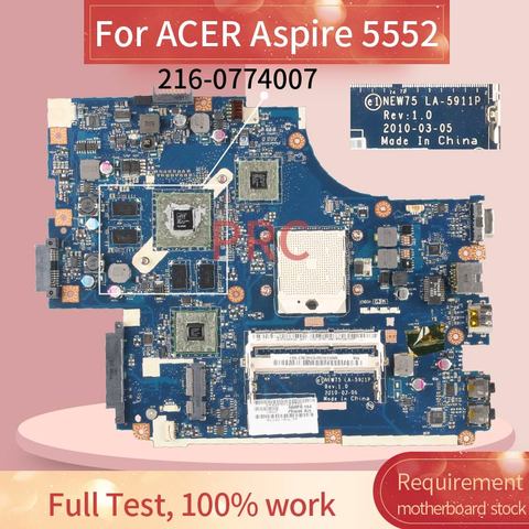 Carte mère AMD pour ordinateur portable, composant pc, compatible avec ACER Aspire LA-5911P, 5552 ghz, modèle NEW75 5552, type de mémoire DDR3, 216-0774007 ► Photo 1/6