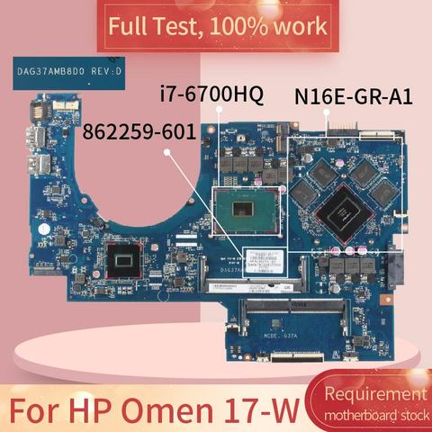 Carte mère pour ordinateur portable HP Omen 17-W DAG37AMB8D0, 862259-862259 SR2FQ 601 I7-6700HQ, test complet, N16E-GR-A1 feuilles ► Photo 1/6