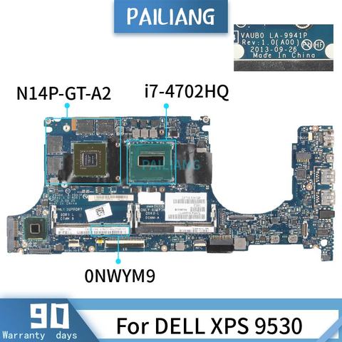 Carte mère pour DELL XPS CN-0NWYM9 9530 LA-9941P 0NWYM9 SR15F i7-4702HQ N14P-GT-A2, carte mère DDR3 pour ordinateur portable, testée OK ► Photo 1/5