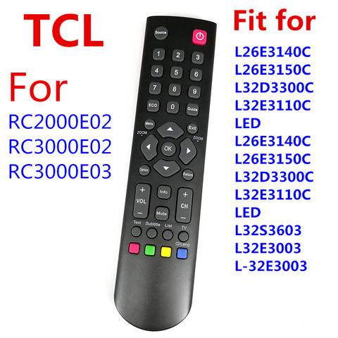 Nouvelle Télécommande D'origine RC2000E02 Pour TCL Télécommande RC3000E02 RC3000E03 L26E3140C L26E3150C L32D3300C H32B3803 H24E4433 ► Photo 1/3