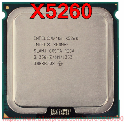 Processeur Intel Xeon X5260 Original, prise double cœur 3.33GHz/6M/1333MHz, livraison gratuite et rapide, 771 ► Photo 1/1