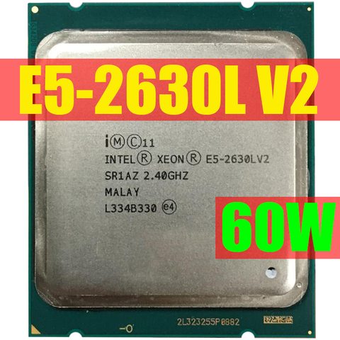 Processeur Intel Xeon E5 2630L V2 CPU 2.4 GHZ LGA2011 processeur serveur Six cœurs e5-2630L V2 E5-2630LV2 100% travail normal ► Photo 1/3