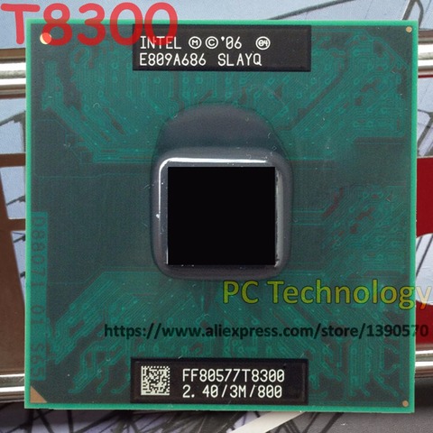 Processeur Original T8300 Intel Core2 Duo CPU T8300 (3M de Cache, 2.40 GHz, 800MHz FSB) processeur d'ordinateur portable double cœur pour GM45 PM4 965 jeu de puces ► Photo 1/1