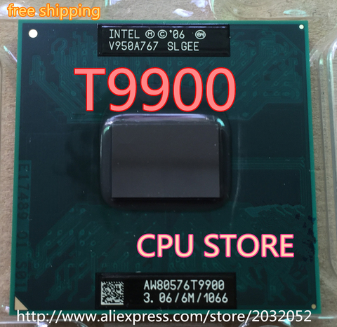 Intel Core 2 Duo T9900 t9900 3.06GHz PGA478 6M Cache 1066 FSB processeur PM45 (fonctionne 100% livraison gratuite) ► Photo 1/1