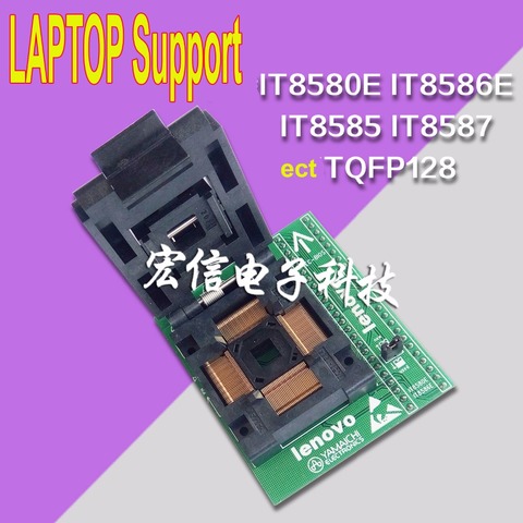 QFP128 prise IT8580E IT8586E IT8585 IT8587 CE Boot puce adaptateur programmeur 128PIN 0.4 MM soutien IT85 série brosse machine ► Photo 1/1